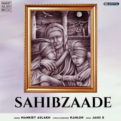 Sahibzade by Mankirt Aulakh - MP3 Song Pagalworld.love