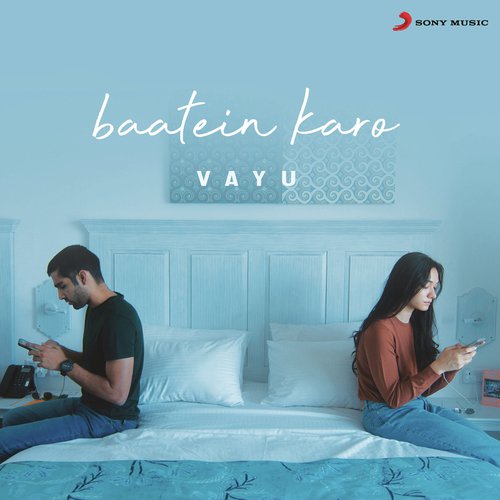 Baatein Karo by Vayu - MP3 Song Pagalworld.love